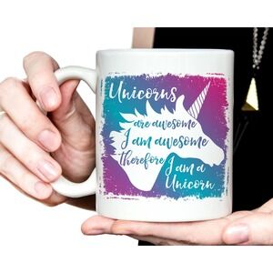 Unicorns Are‎ Awesome Coffee Mug, unicorn lover gift coffee cup I am awesome